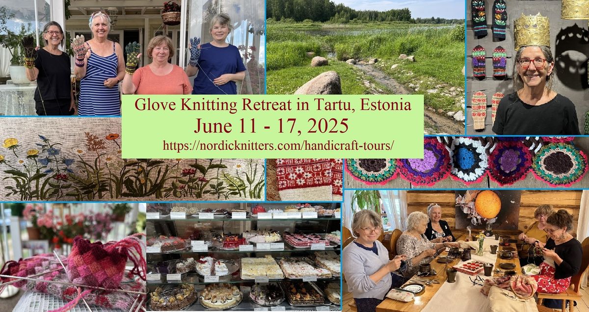 Glove Knitting Retreat in Tartu, Estonia