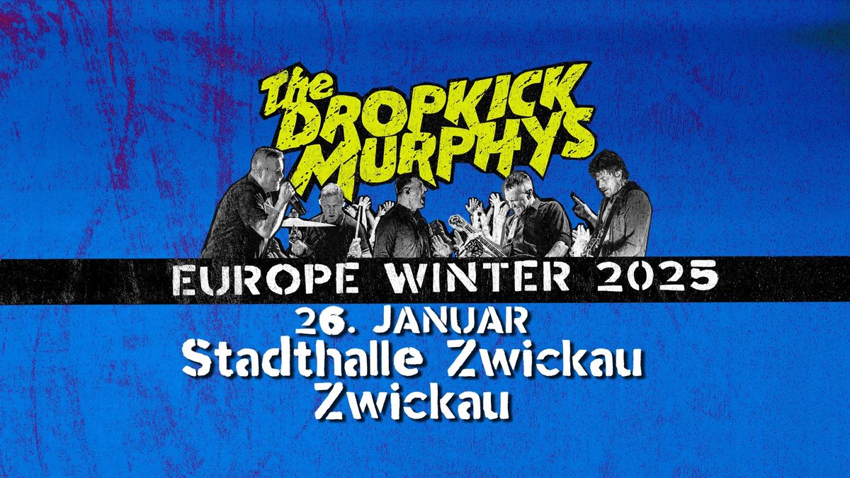 DROPKICK MURPHYS - Zwickau, Stadthalle