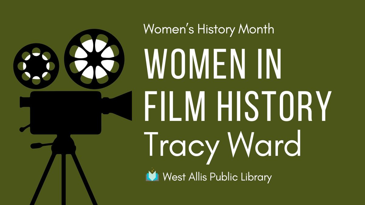 Women in Film History: Tracy Ward