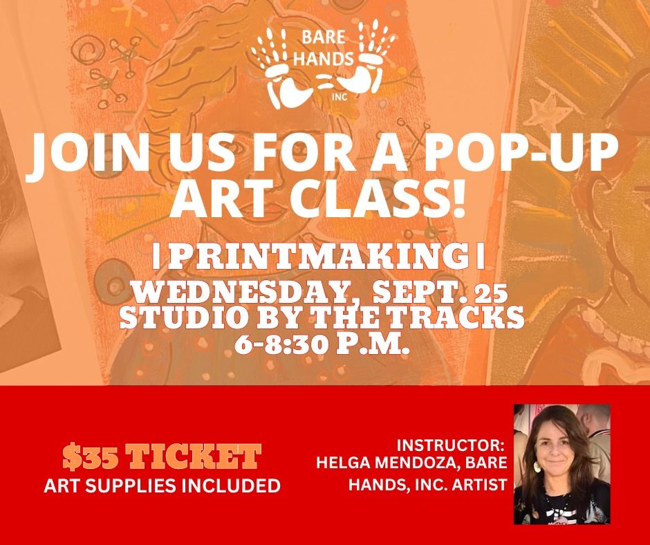 Bare Hands, Inc. Pop-Up Art Class: Printmaking 