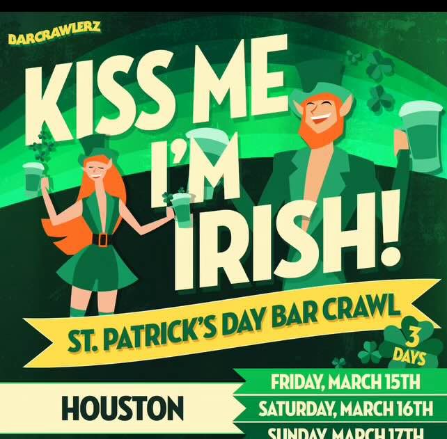 ST. PATRICK'S DAY BAR CRAWL MARCH 15TH, 16TH, 17TH