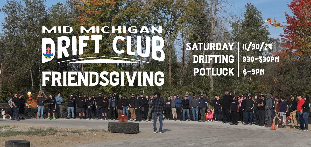 Mid Michigan Drift Club - Friendsgiving