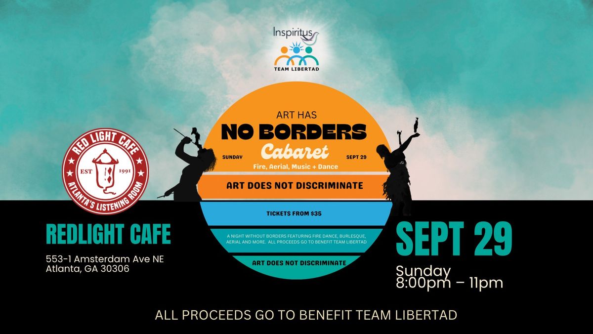 Art Has No Borders: A Benefit Cabaret & Variety Show