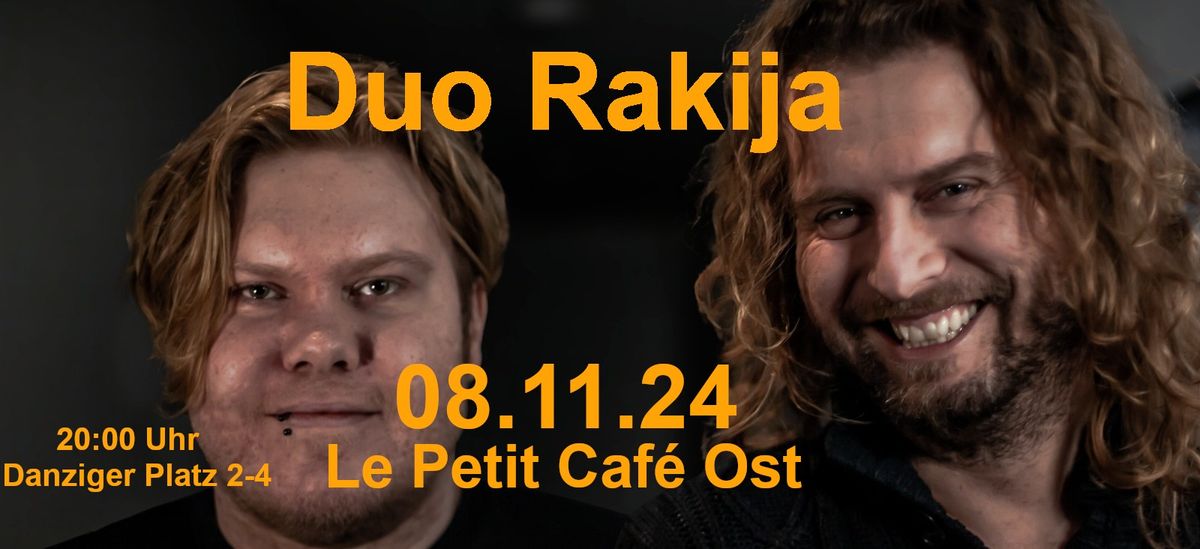 Duo Rakija im Le Petit Caf\u00e9 Ost 