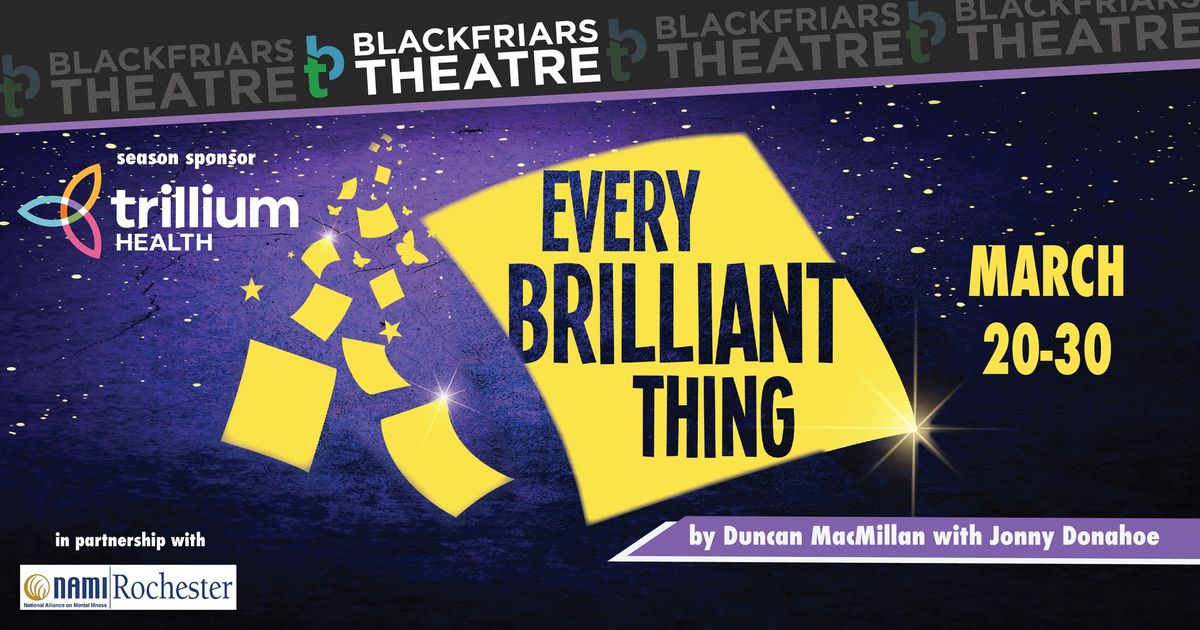 Blackfriars Theatre presents EVERY BRILLIANT THING