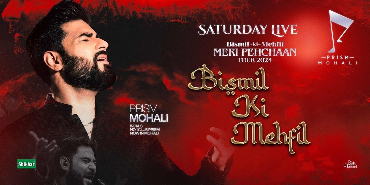 BISMIL live at PRISM MOHALI