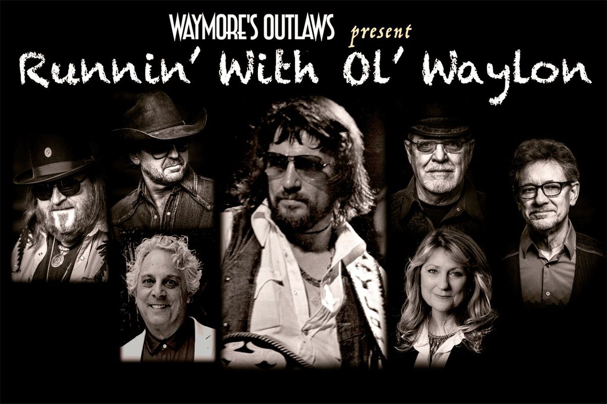 Waymore's Outlaws - Runnin' With Ol Waylon