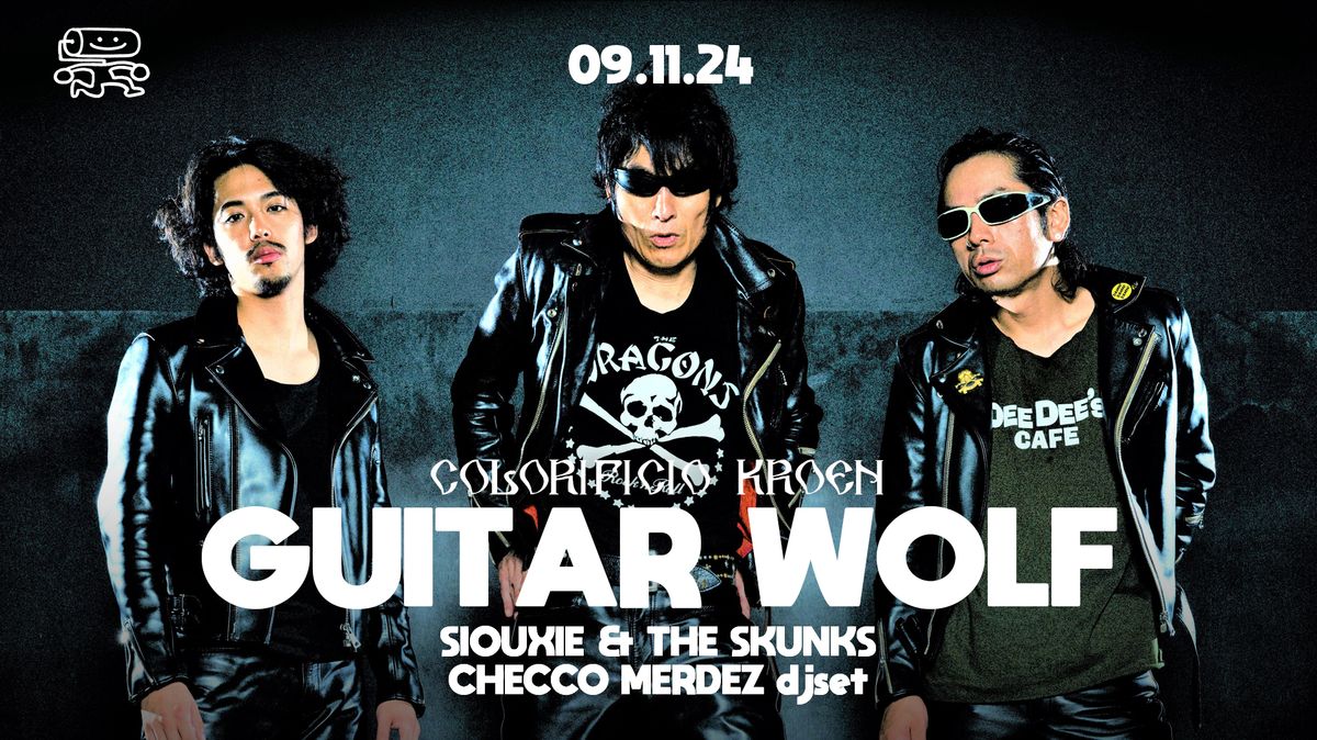 Guitar Wolf live al Colorificio Kroen 