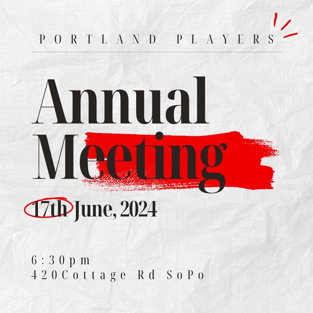The Portland Player\u2019s Annual Meeting