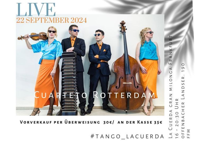 Cuarteto Rotterdam -  La Cuerda, Gran Milonga in der Seilerei