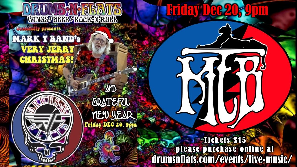 It's a Very Jerry Christmas with the Mark T Band Live at Drums N Flats