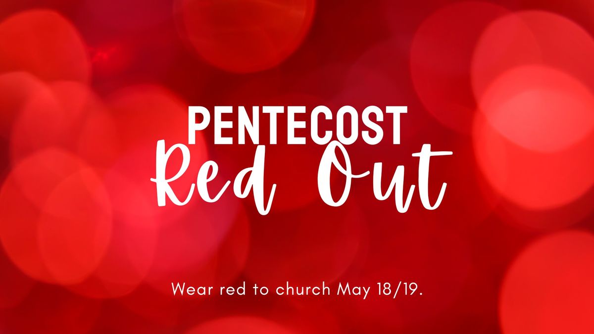 Pentecost Red Out