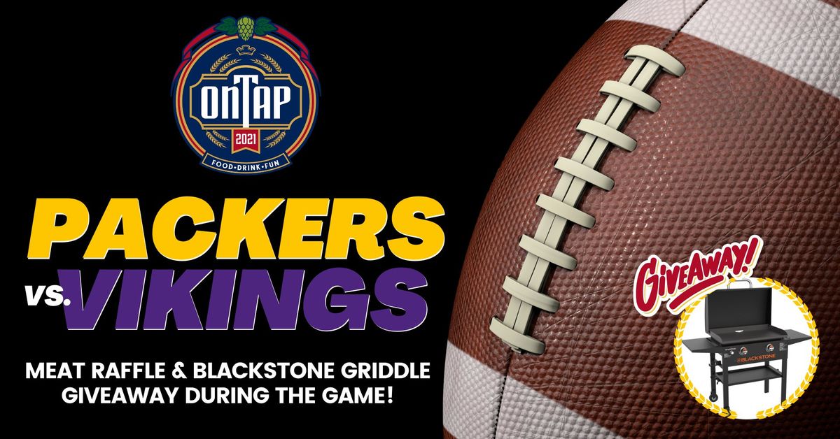 Packers vs. Vikings Watch Party - Meat Raffle & Blackstone Giveaway!