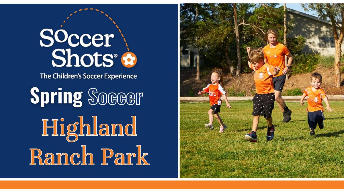 Soccer Shots at Highland Ranch Park! - Spring Season