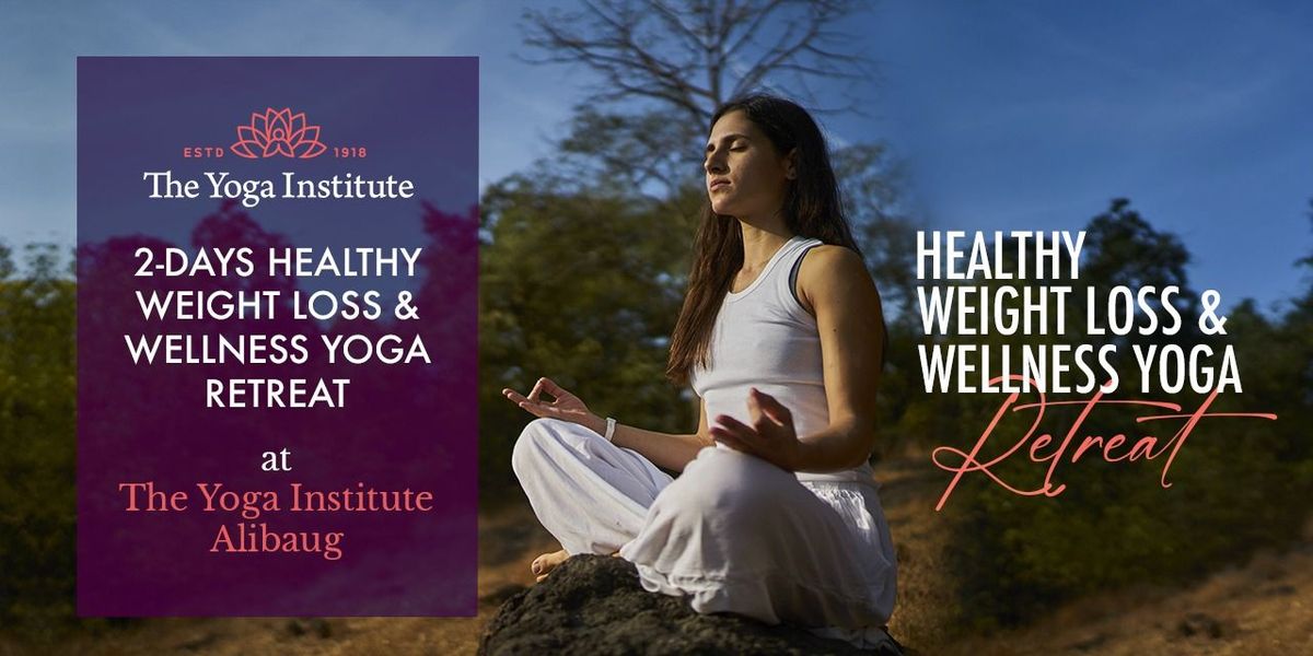 2-Days Healthy Weight Loss & Wellness Yoga Retreat