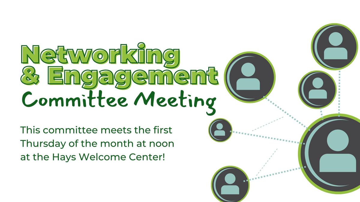 Networking & Engagement Committee Meeting