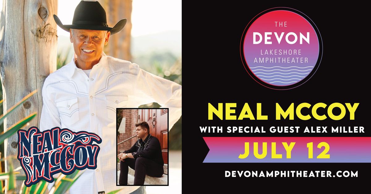 Neal McCoy with Special Guest Alex Miller 