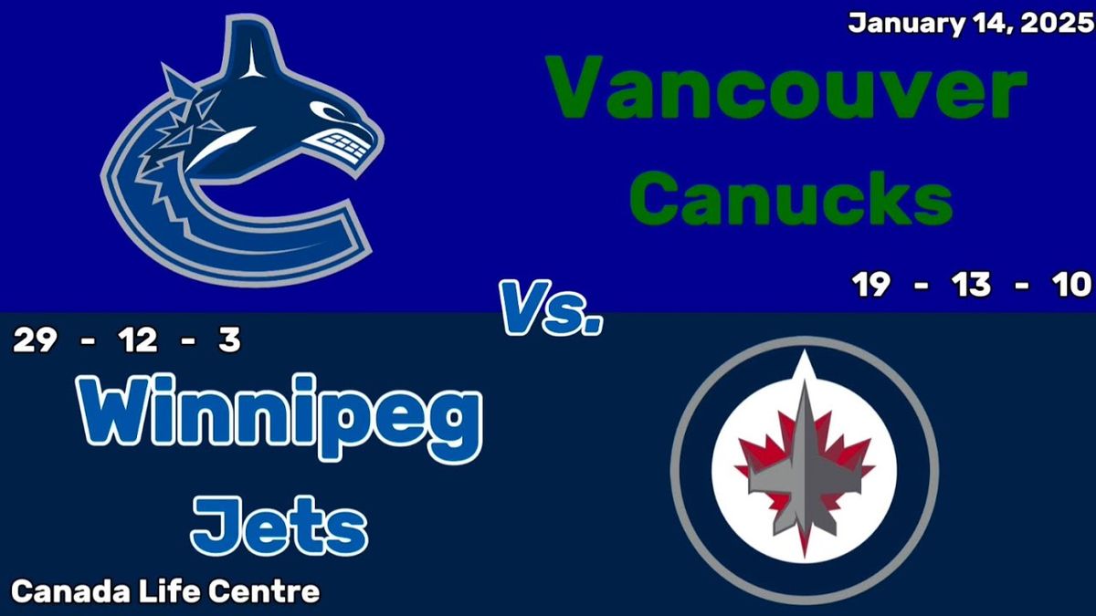 Vancouver Canucks vs. Winnipeg Jets