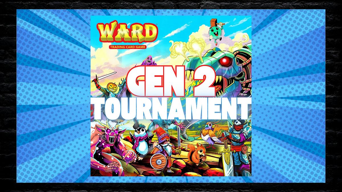 Ward TCG  [Official] *GEN 2* Tournament