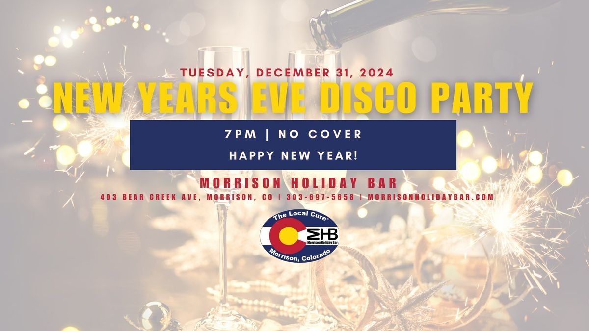 New Year's Eve Disco Party - No Cover, Free Parking, Starts at 7PM