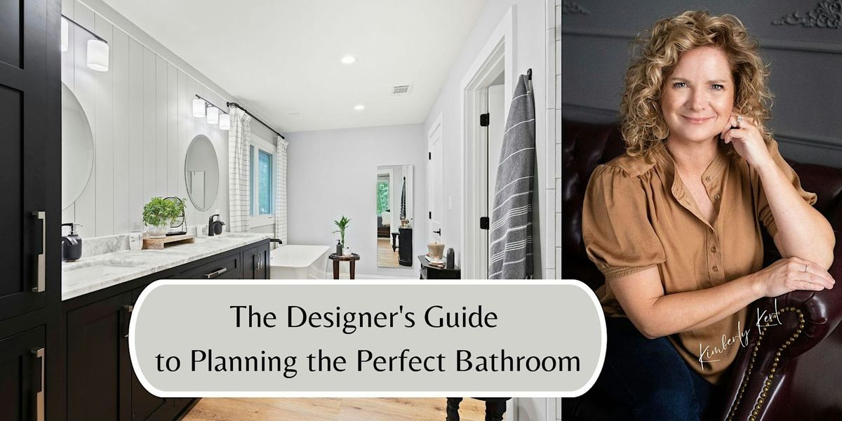 Designer's Guide to Planning the Perfect Bathroom