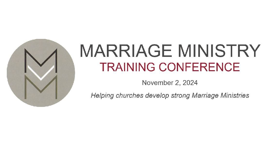 Marriage Ministry Training Conference