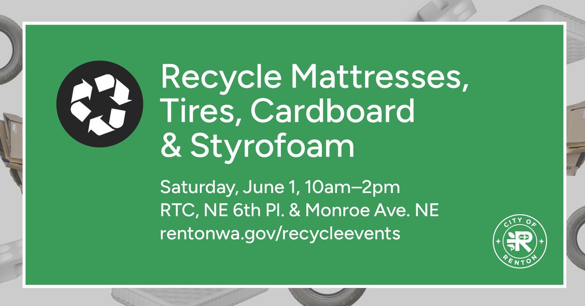 Recycling Event: Mattresses, Tires, Cardboard, & Styrofoam + Furniture Donation