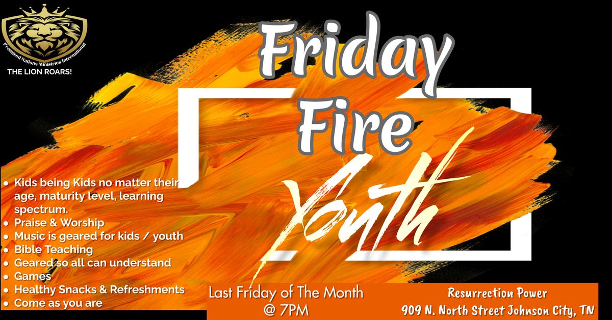 FRIDAY FIRE YOUTH