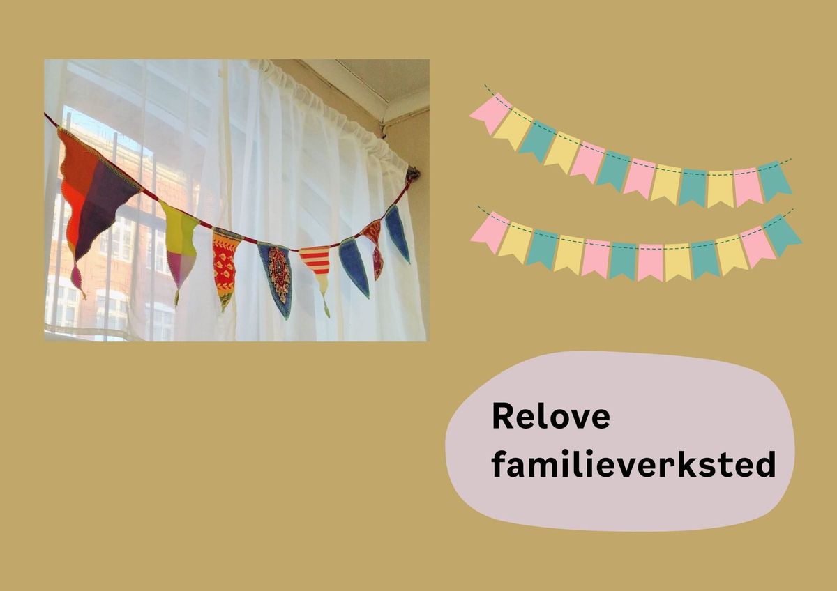 Barnas l\u00f8rdag: RELOVE familieverksted 