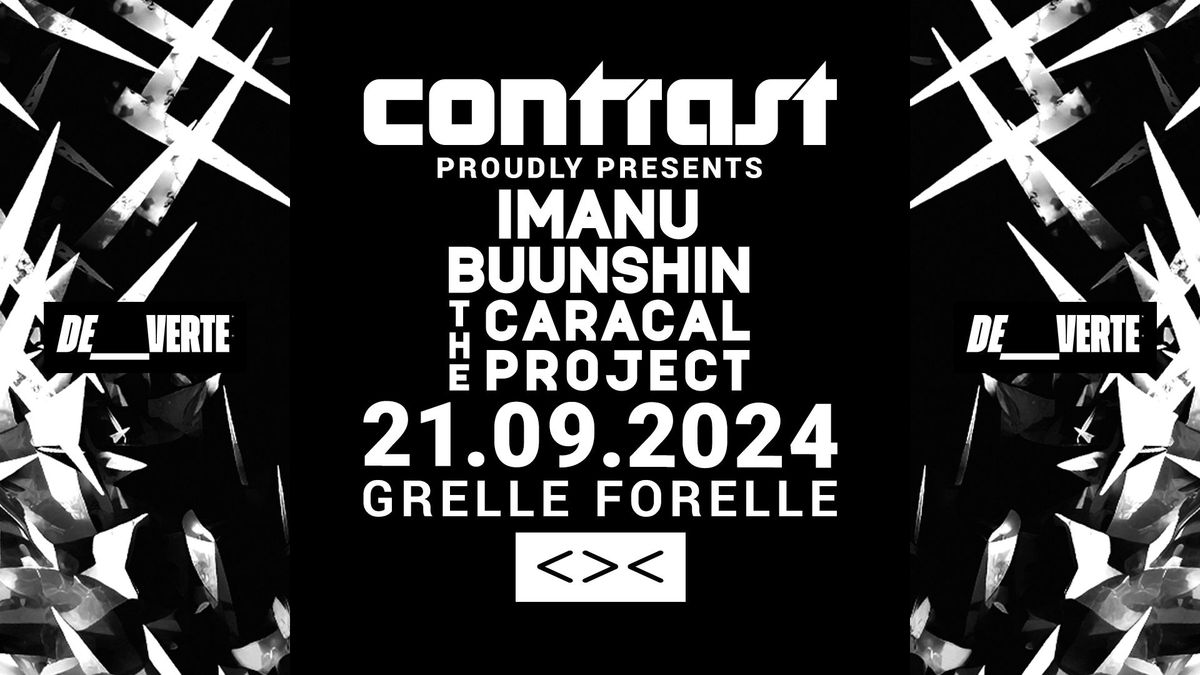 CONTRAST pres. DE_VERTE w\/ IMANU + BUUNSHIN + THE CARACAL PROJECT | 18+