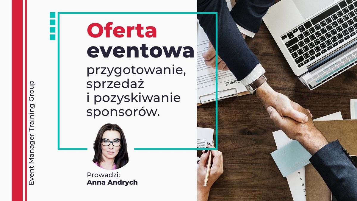 Budowa i sprzeda\u017c oferty eventowej \u2013 jak pozyska\u0107 klient\u00f3w, sponsor\u00f3w i partner\u00f3w ?