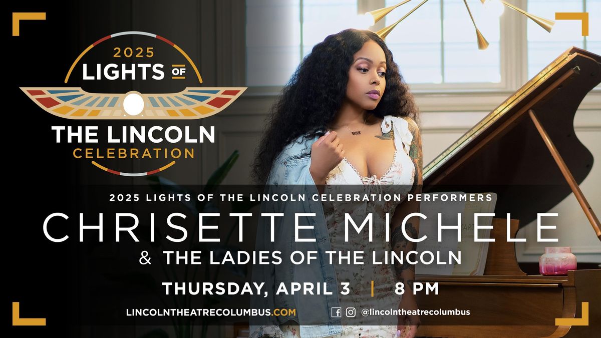 Lights of the Lincoln: Chrisette Michele w\/ Ladies of the Lincoln