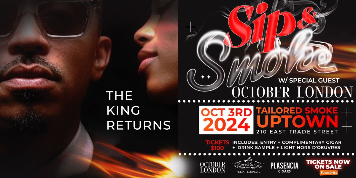 Sip & Smoke with October London