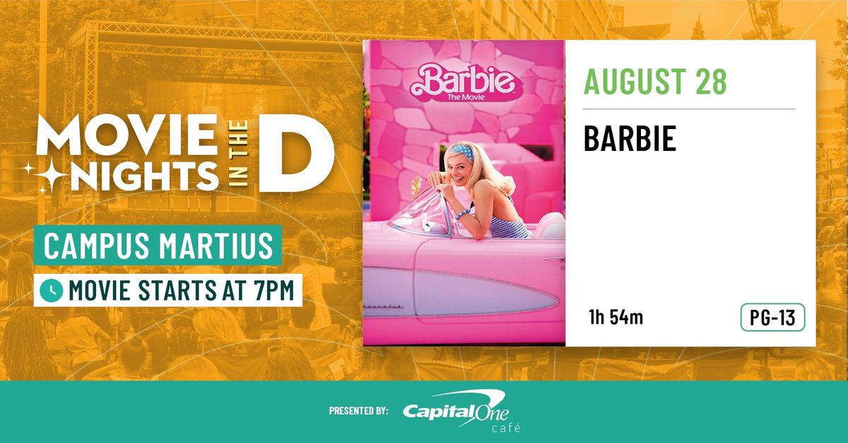 Movie Nights In The D Presented by Capital One Caf\u00e9 \u2013 Barbie