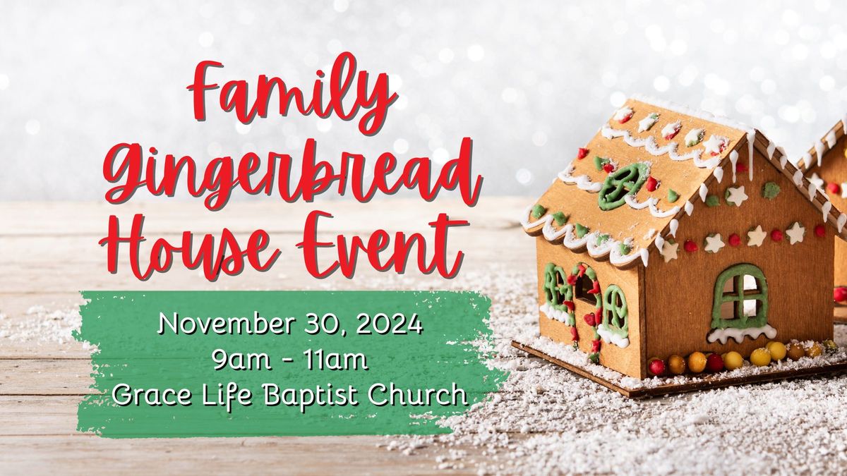 Family Gingerbread House Event 