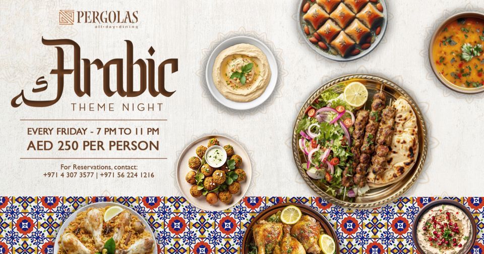 Arabic Night at Pergolas Restaurant