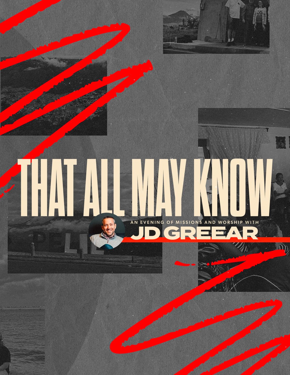 That All May Know: An Evening of Missions and Worship with JD Greear