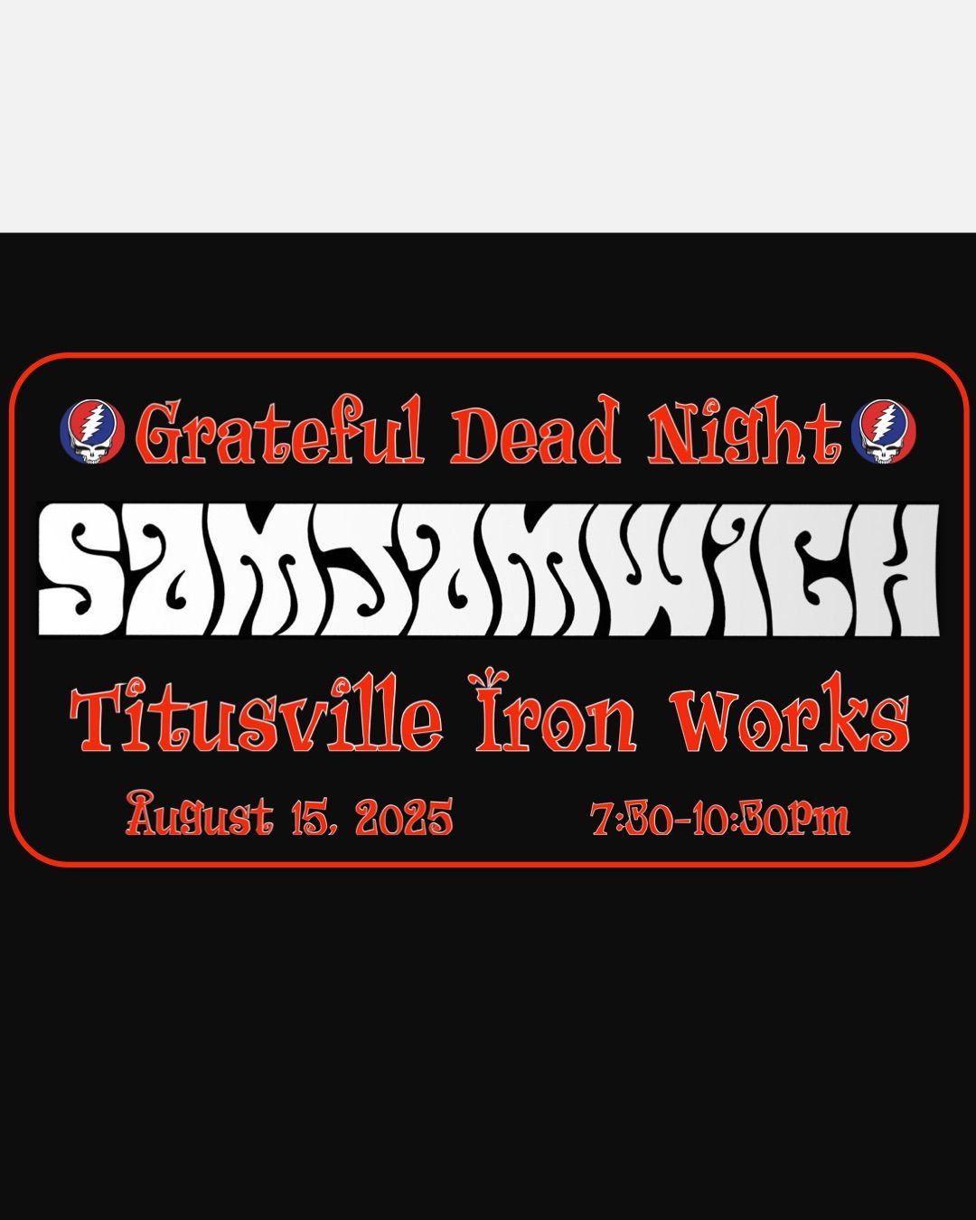 Grateful Dead Night at Titusville Iron Works!