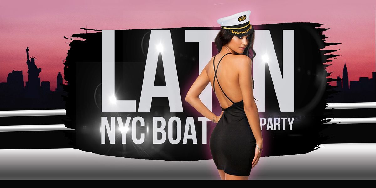 THE #1 Latin Music Yacht Cruise - Saturday Night NYC Boat Party