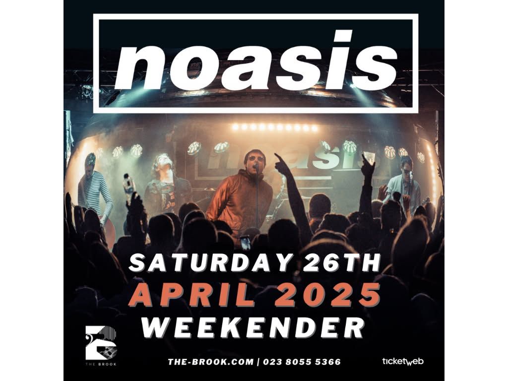 Noasis - Sat 26th April 2025