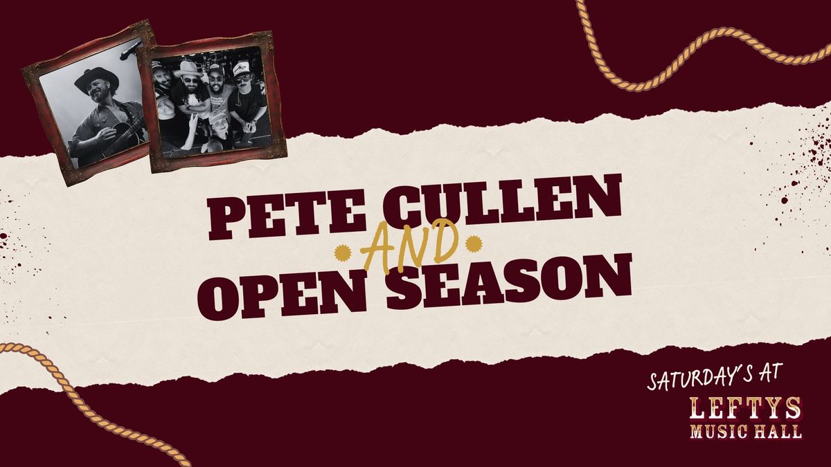 Pete Cullen & Open Season | Saturday's at Lefty's