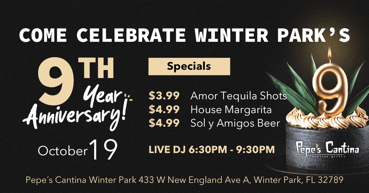 Pepe's Cantina Winter Park 9th Anniversary! 