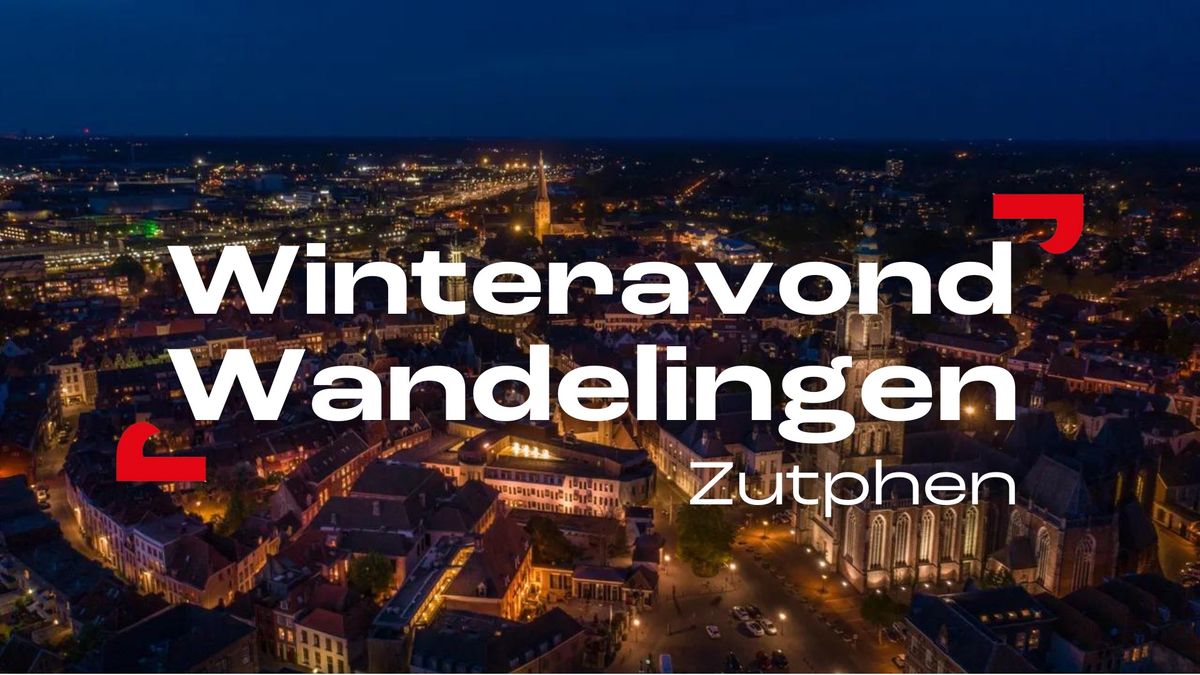 Winteravond Wandelingen Zutphen