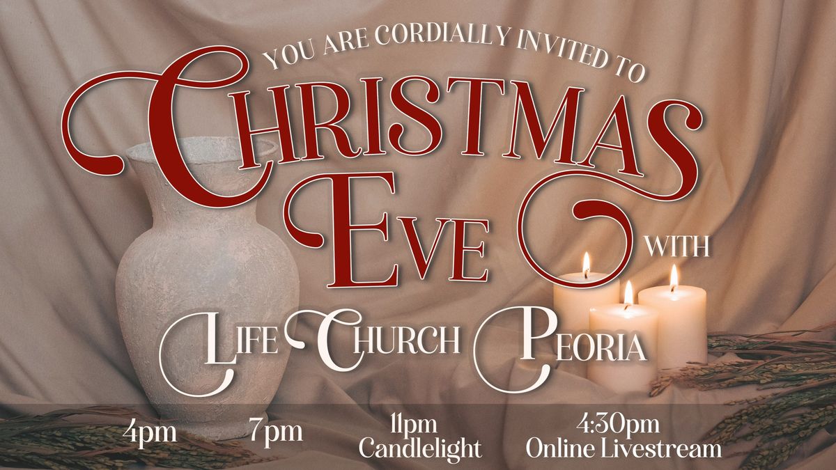 Christmas Eve with Life Church Peoria