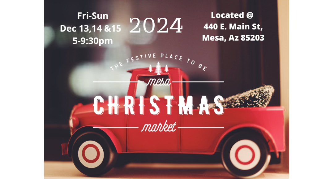 The Mesa Christmas Market 2024