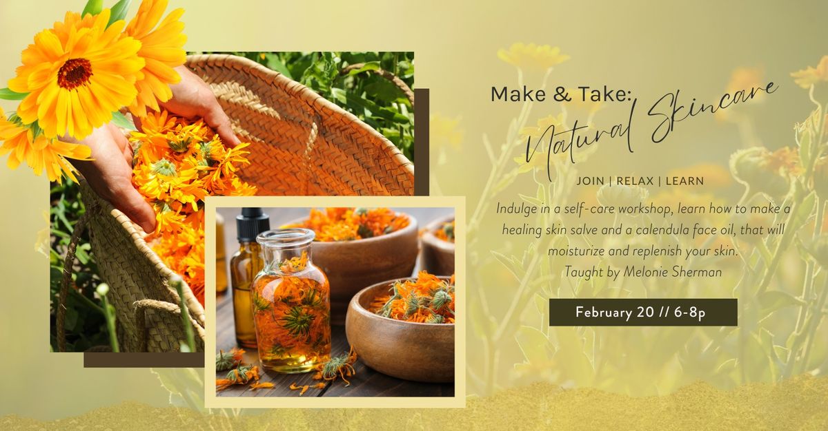 Make & Take: Natural Skincare