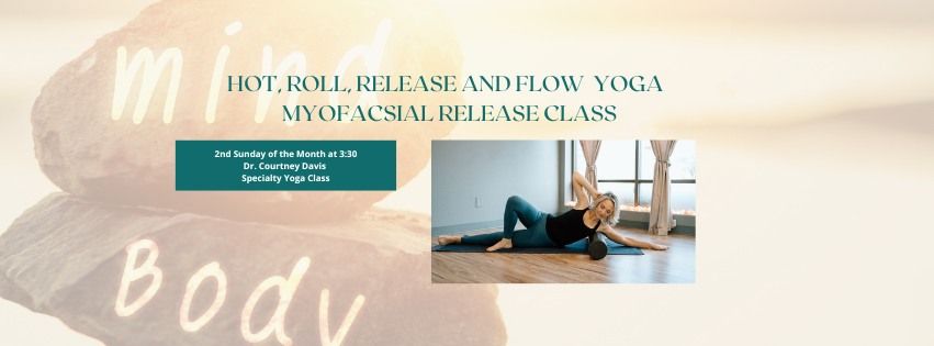 Myofascial Release Yoga Class with Dr. Courtney Davis