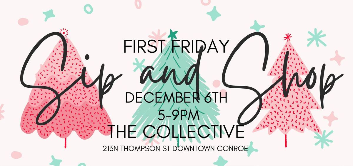 DECEMBER FIRST FRIDAY SIP & SHOP