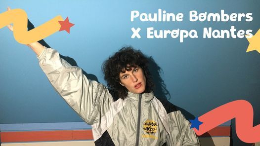 DJ SET EUROP\u00c9EN \/\/ Pauline Bombers X Europa Nantes