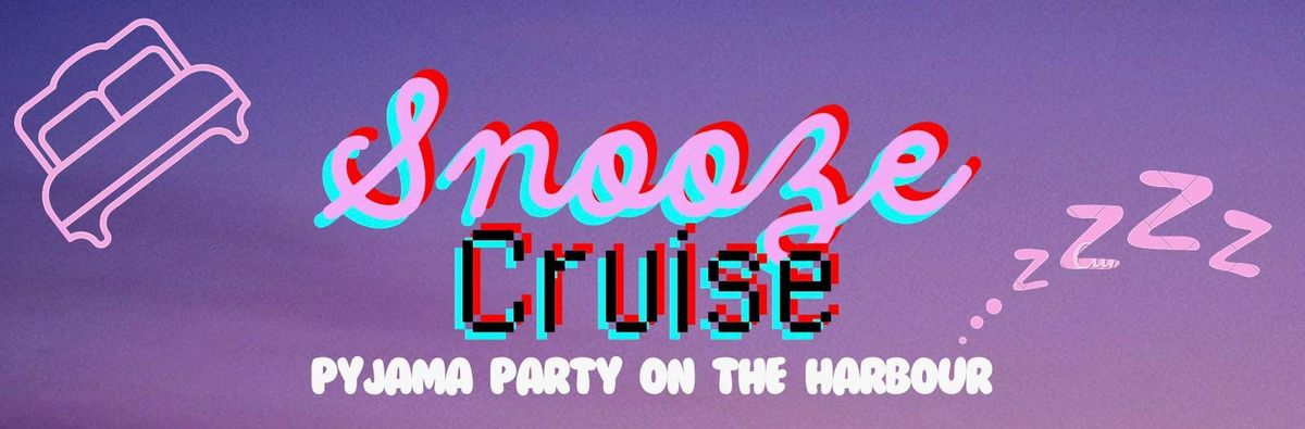 Turramurra Rovers Presents: Snooze Cruise - Pyjama Party On The Harbour